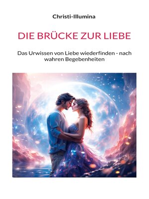 cover image of DIE BRÜCKE ZUR LIEBE